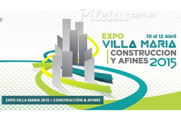 Expo Villa María 2015: Construcción y Afines