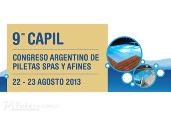9º Congreso Argentino de Piletas, Spa y Afines (CAPIL)